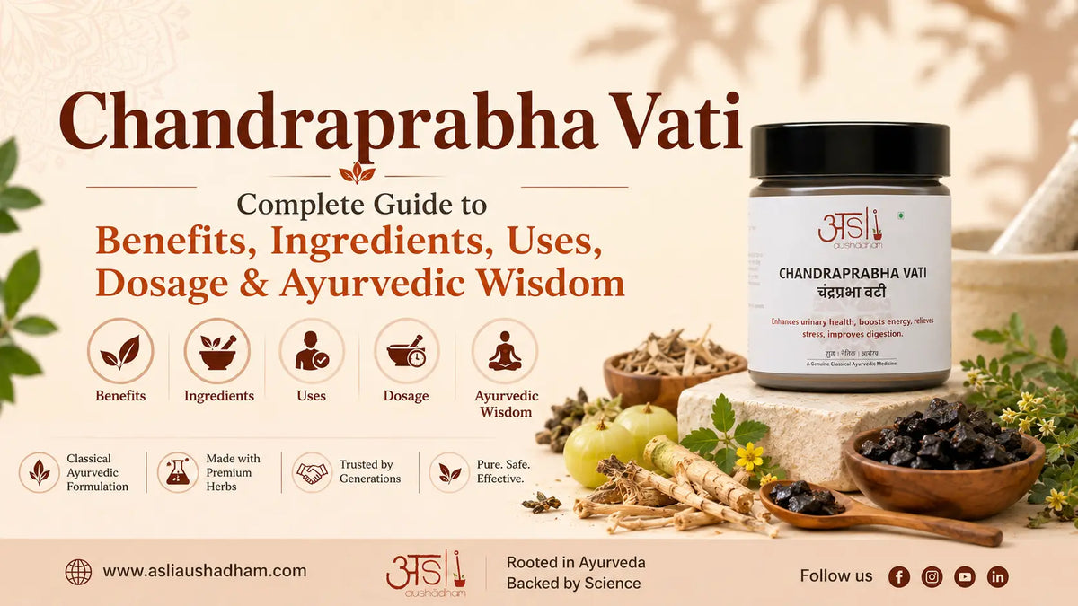 Chandraprabha Vati: Complete Guide to Benefits, Ingredients, Uses, Dosage & Ayurvedic Wisdom